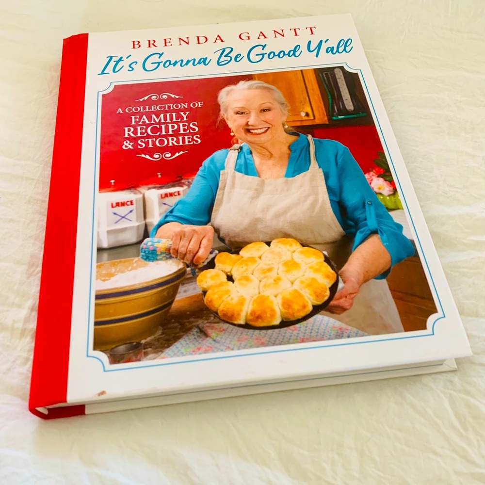 BRENDA GANTT - It’s Gonna Be Good Y’all-  Cookbook